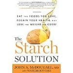 ProtectiveDiet.com Recommendation: The Starch Solution - Dr. John McDougall